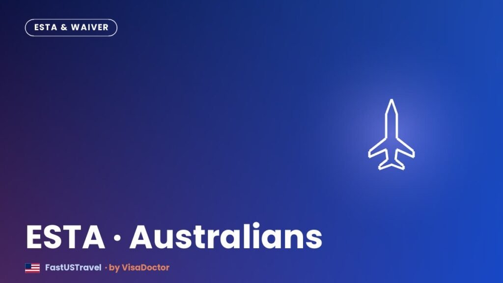 Esta for australians in the uae when you need a us visa card - FastUSTravel Dubai