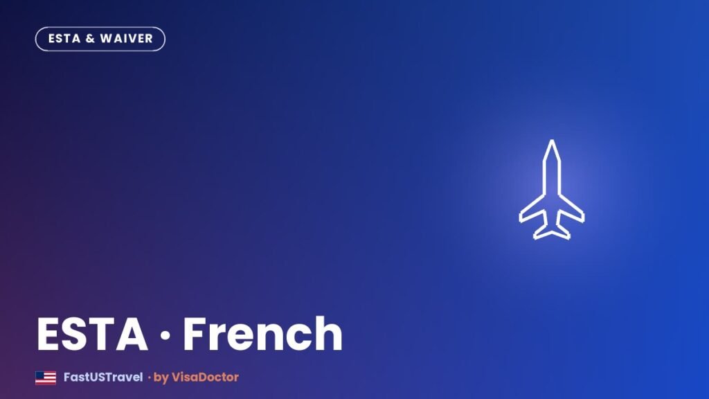 Esta for french nationals in the uae when you need a visa card - FastUSTravel Dubai