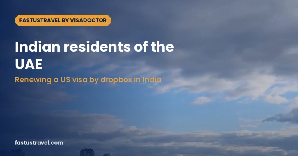 Fus india dropbox uae residents - FastUSTravel Dubai