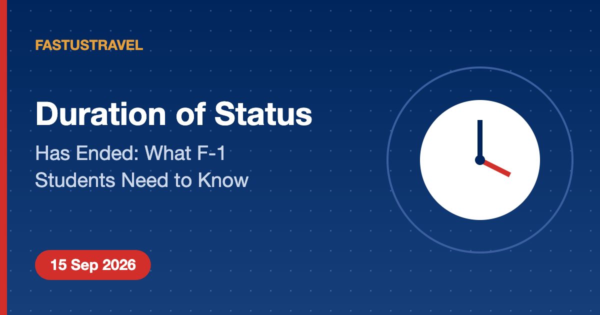 Duration of Status Has Ended: What F-1 Students Need to Know